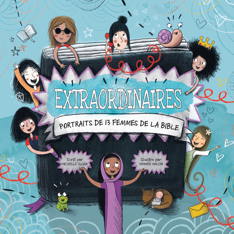 Extraordinaires - Portraits de femmes dans la Bible