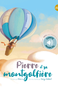 Pierre et sa montgolfière - Découvrir Dieu