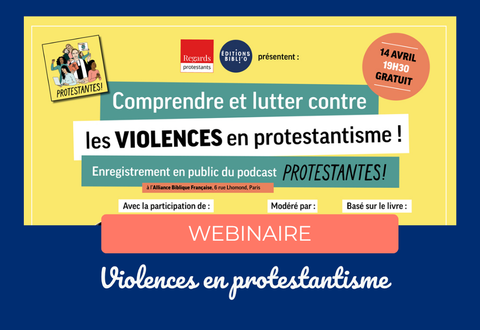 Replay du podcast lutter contre les violences en protestantisme