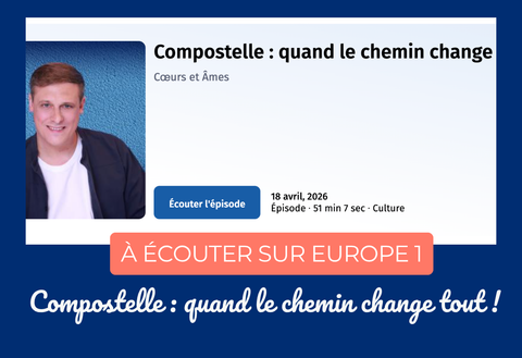 Compostelle : quand le chemin change tout !