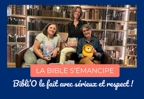 Bibli’O émancipe la Bible avec sérieux et respect