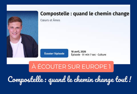 Compostelle : quand le chemin change tout !