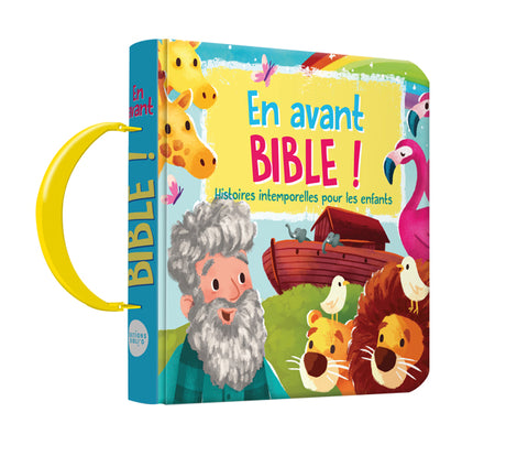 En avant Bible - Une Bible illustrée pour vos enfants