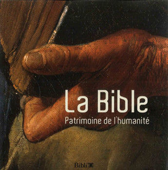 La Bible - Patrimoine de l'humanité