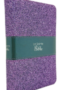 La Sainte Bible - Louis Segond 1910 - Édition pailletée violette
