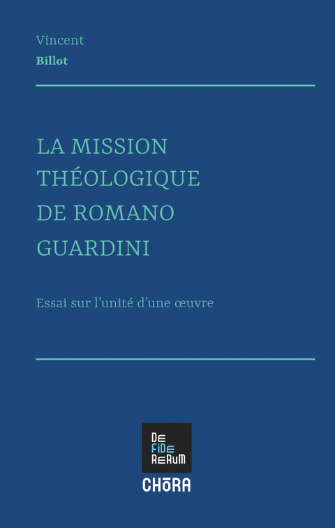 La mission théologique de Romano Guardini