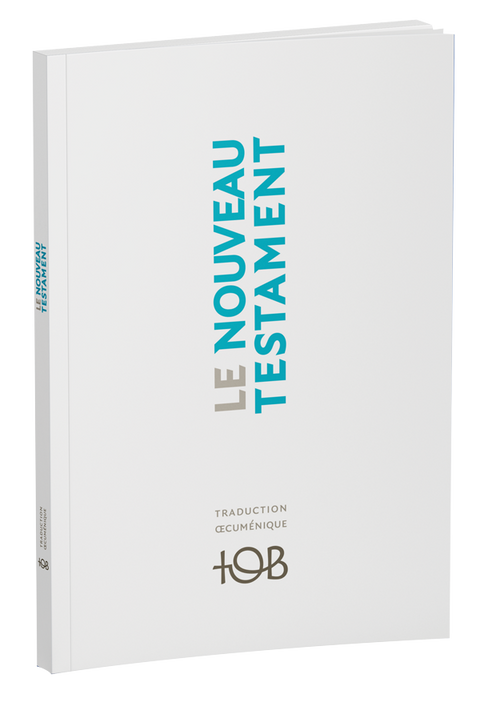 Nouveau Testament - Traduction oecuménique de la Bible