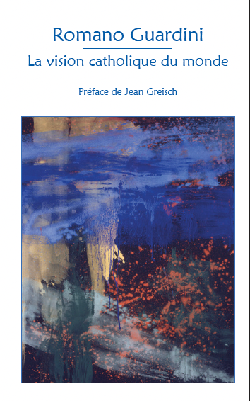 La vision catholique du monde