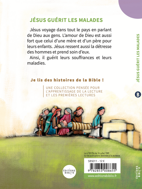 Jésus guérit les malades - Une Bible pour apprendre à lire à vos enfants