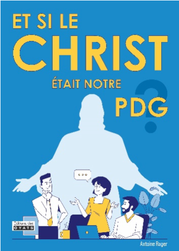 Et si le Christ était notre PDG ?