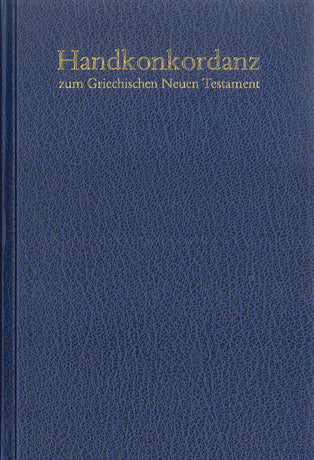 Handkonkordanz zum Griechischen Neuen Testament