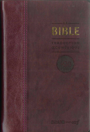 La Bible TOB - Traduction œcuménique de la Bible (noir et doré sur fond bordeaux)