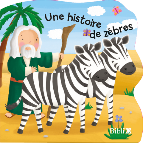 Une histoire de zèbres - Bestiaire de la Bible