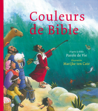 Couleurs de Bible - Parole de vie pour vos enfants