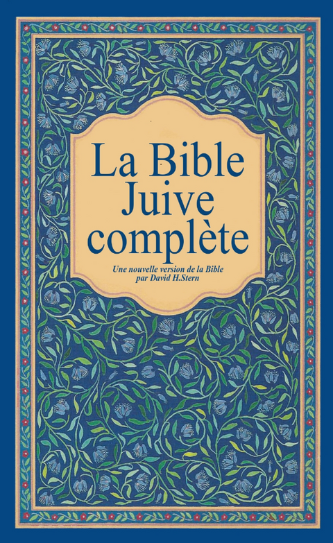 La Bible Juive complète pour toutes les confessions