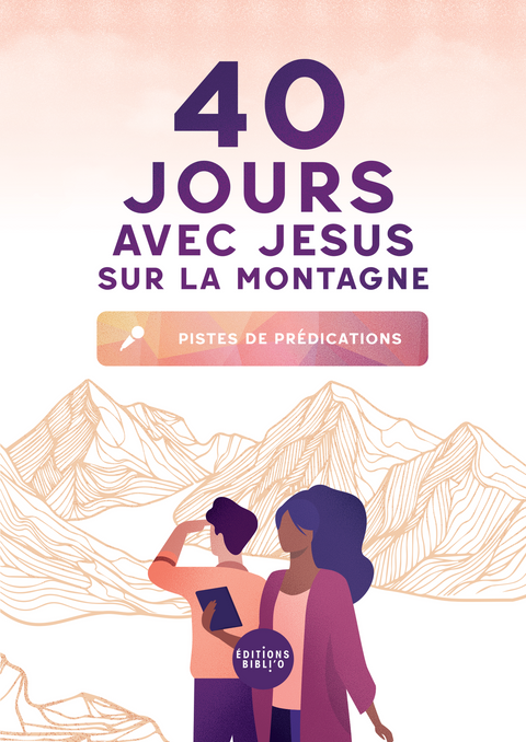 40 jours avec Jésus sur la montagne