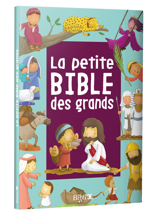 La petite Bible des grands - Parole de vie