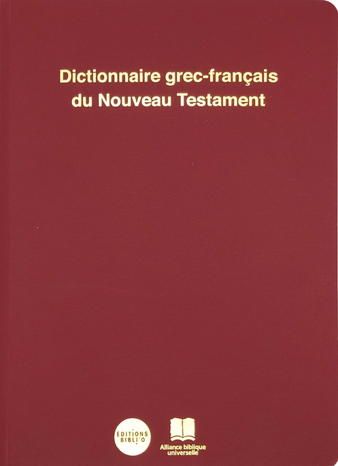 Greek-French Dictionary of the New Testament