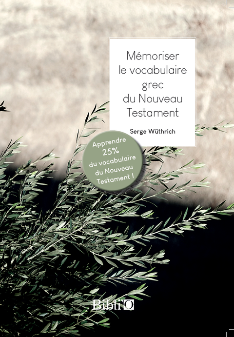 Mémoriser le vocabulaire grec du Nouveau Testament